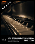 KAY GANDA NG ATING MUSIKA