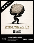 WHAT WE CARRY